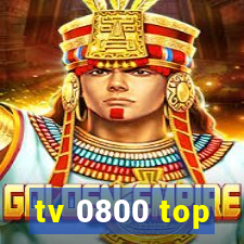 tv 0800 top